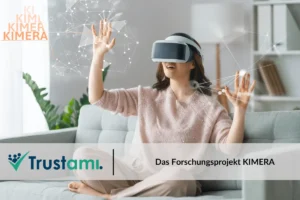 Trustami Das Forschungsprojekt KIMERA